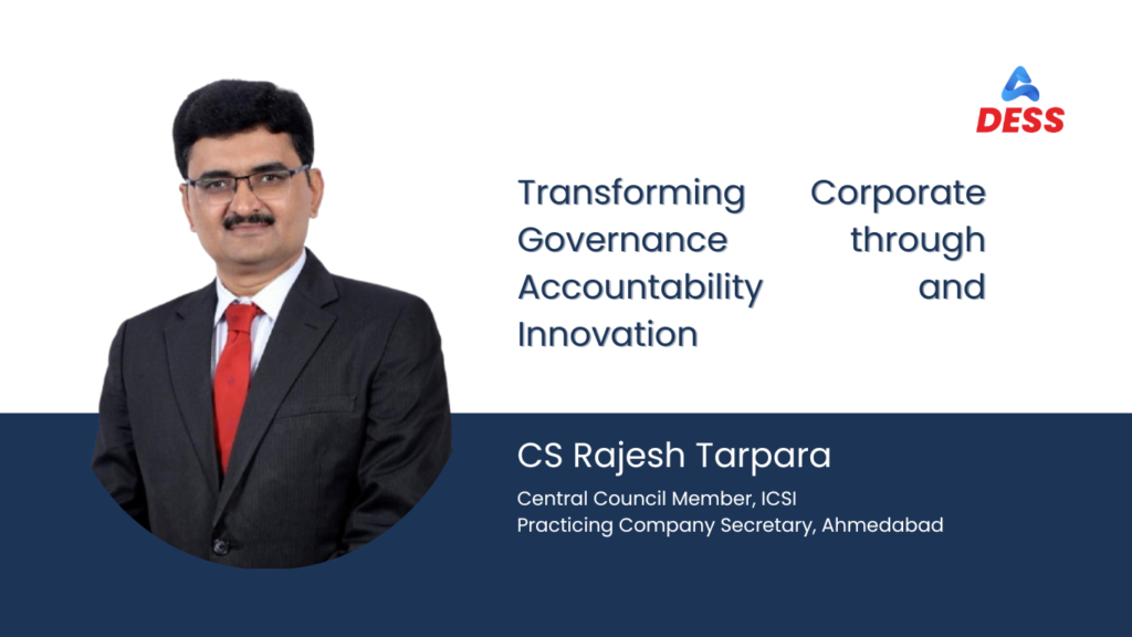 dess discussions cs rajesh tarpara on how modern boards can maintain accountability through corporate governance