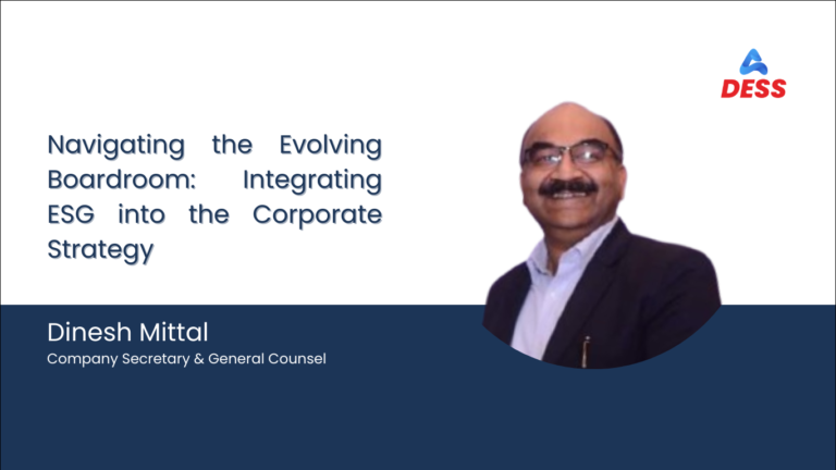 dess discussions – mr. dinesh mittal on how board leadership varies in the era of esg accountability